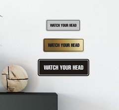 Standard Watch Your Head Sign