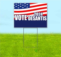 VOTE DESANTIS 2024 18×24 Yard Sign Bandit Lawn Advertising ELECTION REPUBLICAN