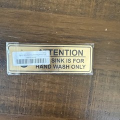 Standard Attention: This Sink is For Hand Wash Only Sign Brushed Gold 2″ X 6″