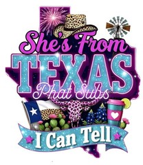Sublimation Print She’s From Texas Ready To Press Heat Transfer