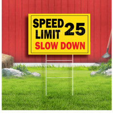 Speed Limit 25 SLow Down Coroplast Sign Plastic Indoor Outdoor Yard Sign