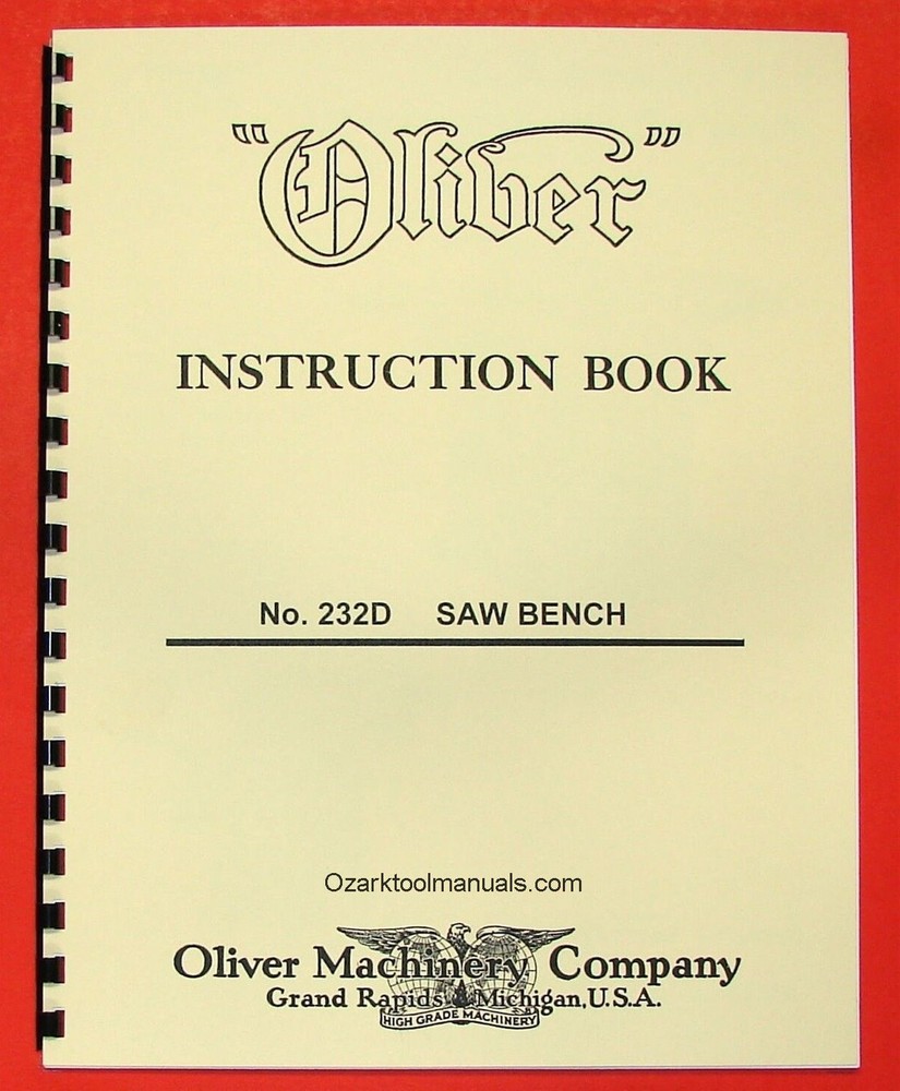 OLIVER 232-D 12″ Tilting Arbor Table Saw Operator and Parts Manual 0807