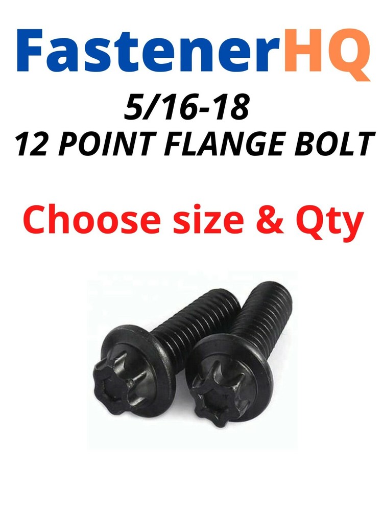 5/16-18 Coarse 12-Point Flange Screws Alloy Steel Black (Pick Size & Qty)