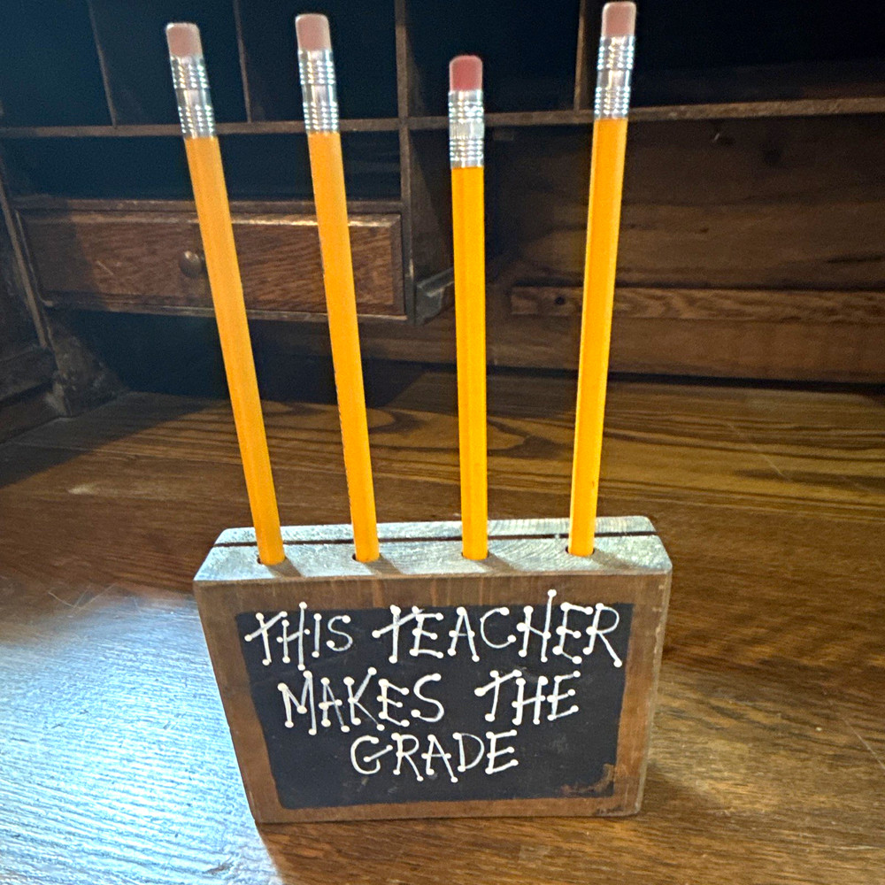 Wood Pencil Holder Desk Organizer Block “This Teacher Makes the Grade”