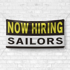 Now Hiring Sailors 13 oz Heavy Duty Vinyl Banner Sailor Jobs Available Deckhand