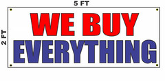 We Buy Everything Banner Sign for Pawn Resale Shop