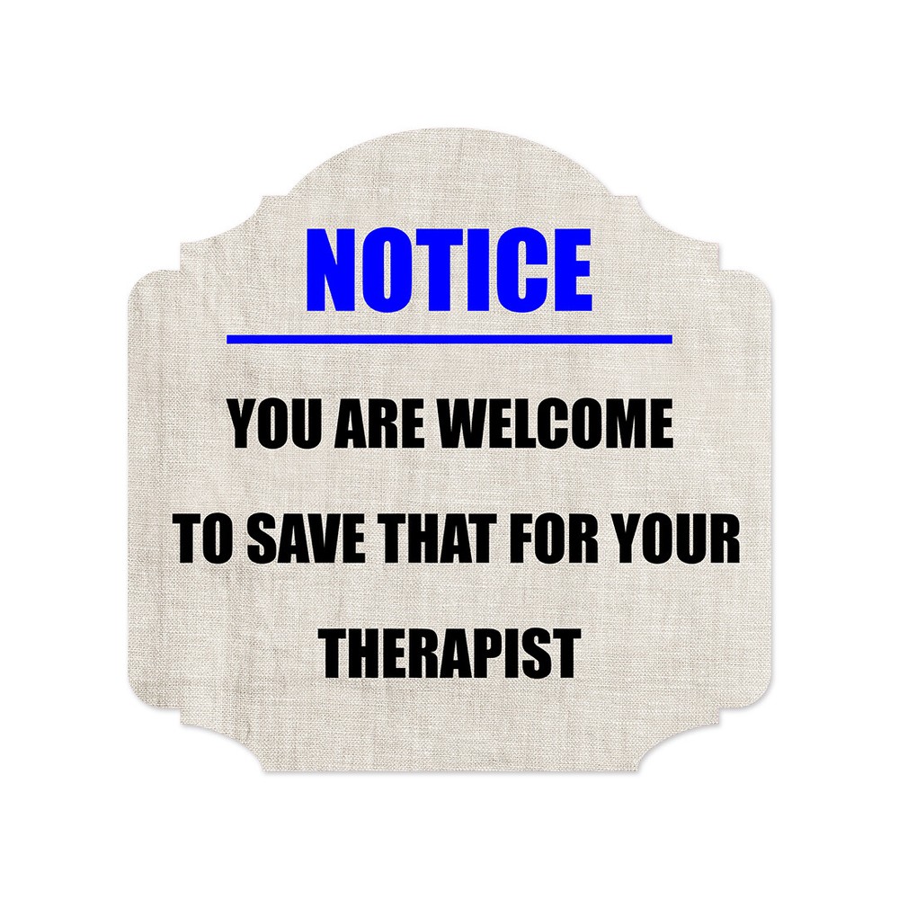 Heritage Plus Notice You Are Welcome To Save That For Your Therapist