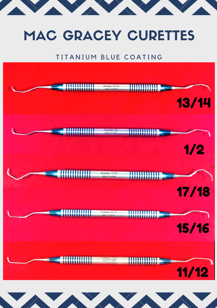 DENTAL GRACEY PERRIODONTAL CURETTES (Blue Coating) DENTAL INSTRUMENTS MAC
