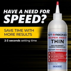 Starbond 16 oz. Super Fast Thin – Super Glue (Premium Cyanoacrylate CA Glue)
