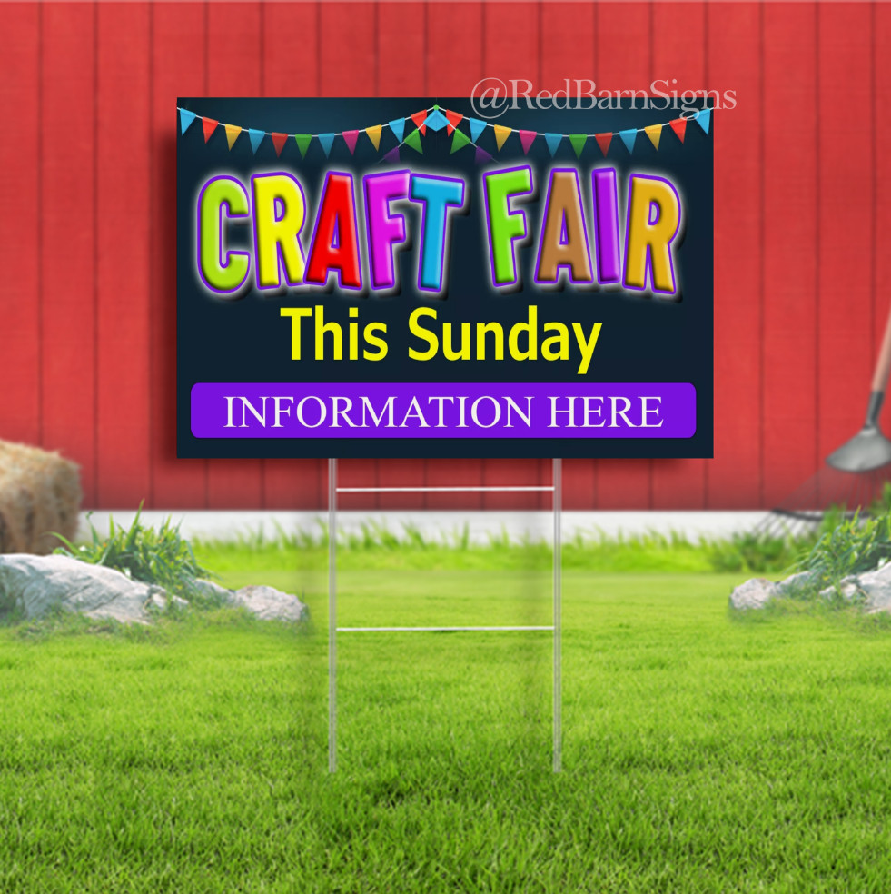 CRAFT FAIR information here Indoor Outdoor Yard Sign with metal stakes