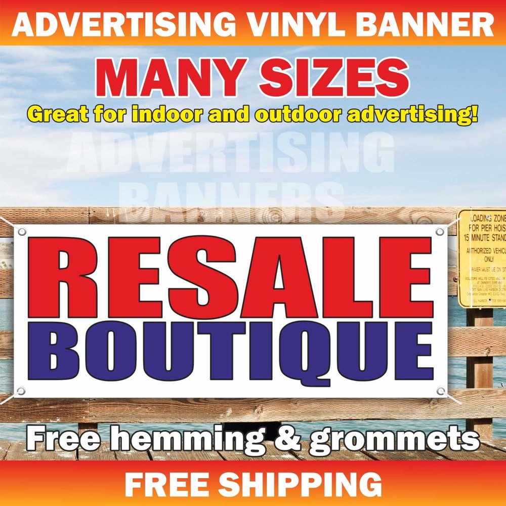 RESALE BOUTIQUE Advertising Banner Vinyl Sign Shop Store Clothing Dealer Open