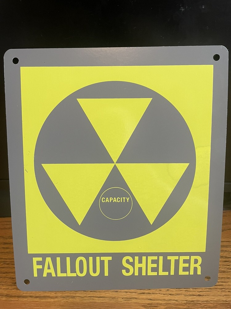 FALLOUT SHELTER METAL SIGN 9.5”x11” NEW NEVER USED FOR MANCAVE/OFFICE-SHOP-ETC.