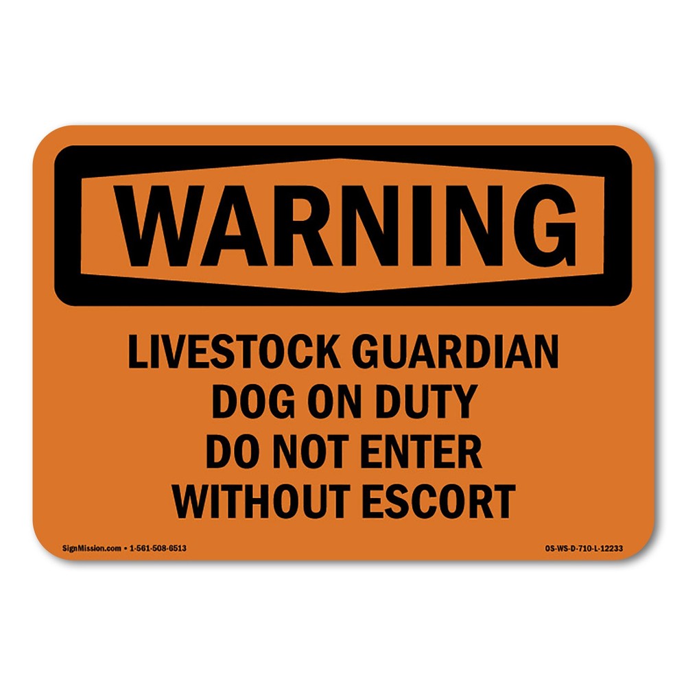 Livestock Guardian Dog On Duty Do Not Enter ANSI Warning Sign Metal Plastic