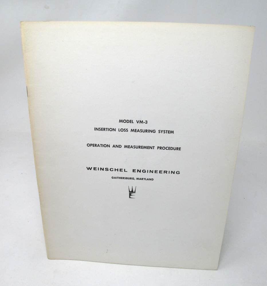 WEINSCHEL ENGINEERING Model VM-3 Insertion Loss Measuring Operation Manual