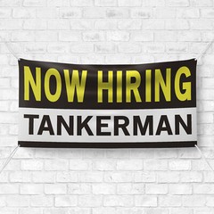 Now Hiring Tankerman 13 oz Heavy Duty Vinyl Banner Jobs Available Help Wanted