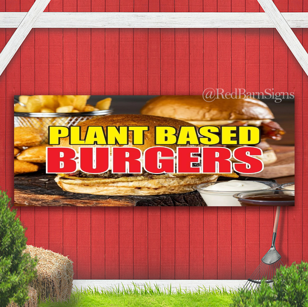 Plant Based Burgers Indoor Outdoor Banner Sign with grommets