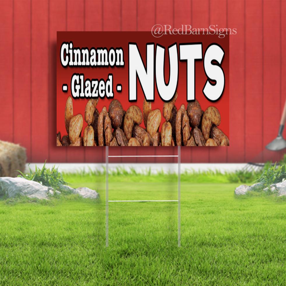 Cinnamon Glazed Nuts Vinyl Yard sign with Optional Sizes (Made in the USA)
