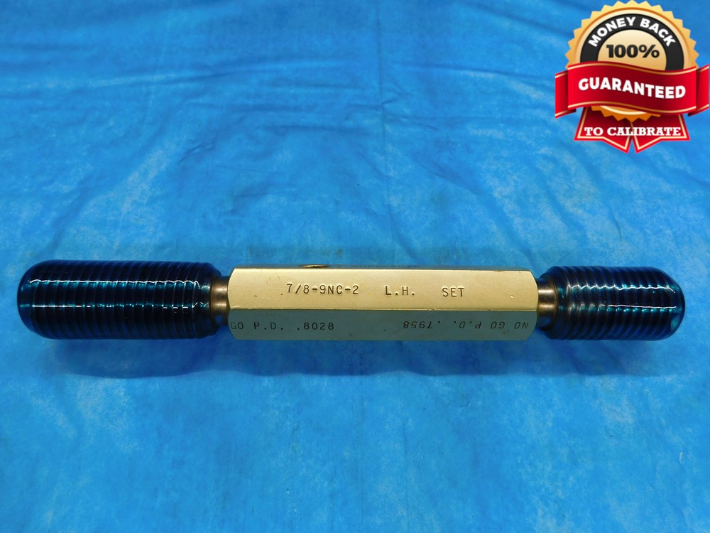 7/8 9 NC 2 LEFT HAND SET THREAD PLUG GAGE .875 GO NO GO P.D.’S = .8028 & .7958