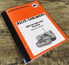 Allis Chalmers HD11E HD11EC Crawler Tractor Operators Manual Owners 10001-Up