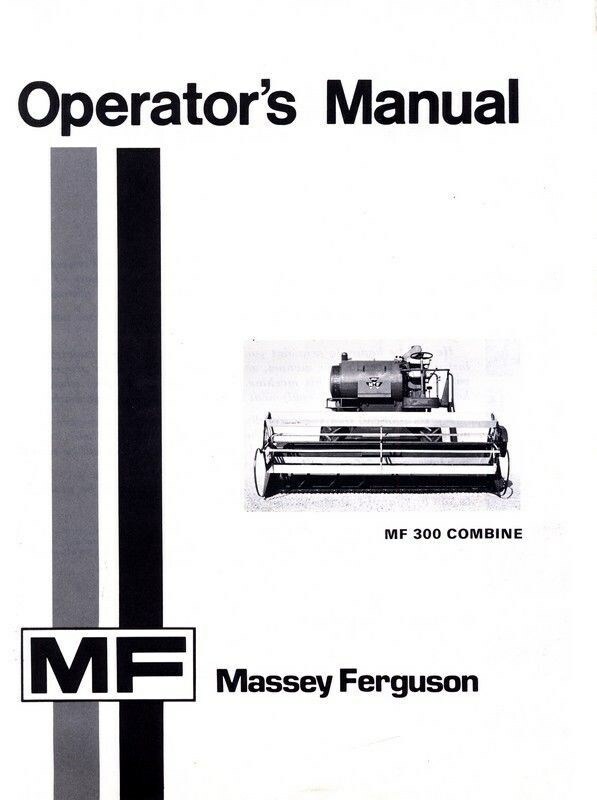 Massey Ferguson MF 300 Combine MF300 Operators Manual