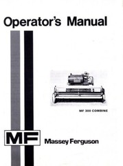 Massey Ferguson MF 300 Combine MF300 Operators Manual