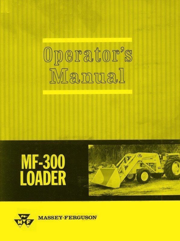 Massey Ferguson MF 300 Loader Operators Manual MF300