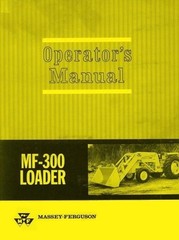 Massey Ferguson MF 300 Loader Operators Manual MF300