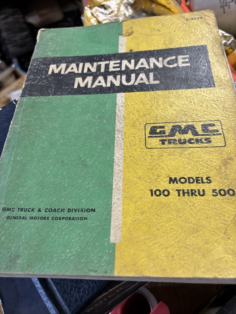 GMC Truck Maintenance Manual 100-500. X-5703 Vintage
