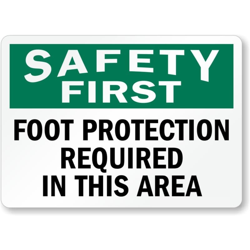 Foot Protection Safety First Aluminum Weatherproof Sign b01690