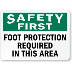 Foot Protection Safety First Aluminum Weatherproof Sign b01690