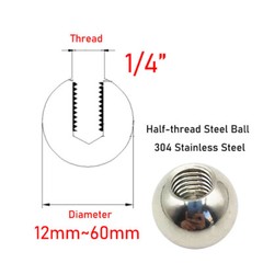 1/4″ Half-hole Thread Ball Bearing Round Balls Dia 12-60mm A2 Stainless Steel