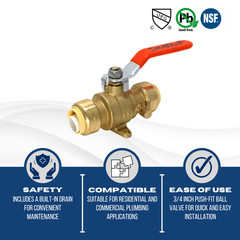1) 3/4″ PUSH FIT BALL VALVE WITH DRAIN AND DROP EAR, LEAD FREE