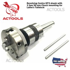 Revolving Centre MT3 shank with 50mm 3 Jaw Chuck mounting for Lathe’s Tailstock