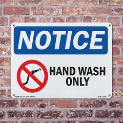 Hand Wash Only OSHA Notice Sign Metal, Plastic, Or Decal – 5 or 10 Pack