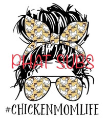 Sublimation Print Chicken Mom Life Ready to Press Heat Transfer