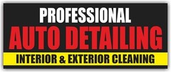 PROFESSIONAL AUTO DETAILING Banner Vinyl Sign INTERIOR EXTERIOR CLEANING Service