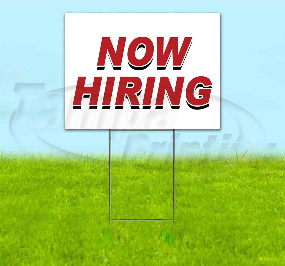NOW HIRING 18×24 Yard Sign WITH STAKE Corrugated Bandit USA BUSINESS