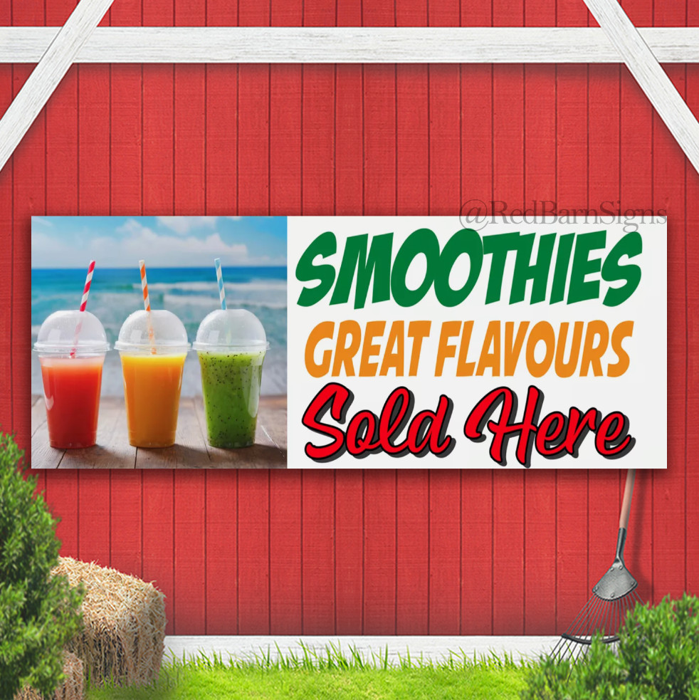 SMOOTHIES Great Flavors SOLD HERE Indoor Outdoor Banner sign with grommets
