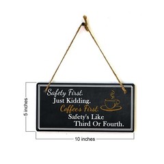 Safety First. Just Kidding. Coffee’s First. Safety’s Like Third Or Fourth. 5×10