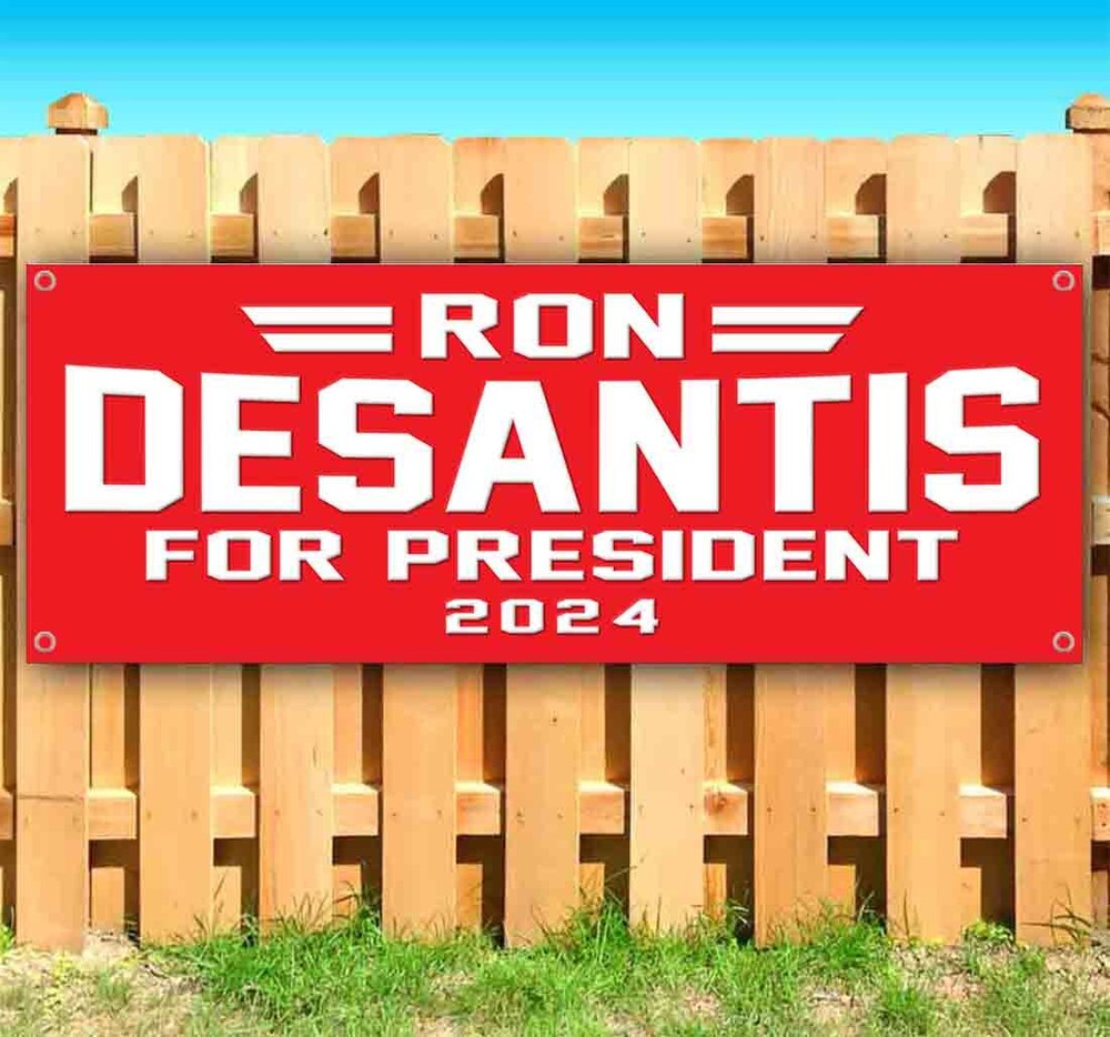 DESANTIS FOR PRESIDENT 2024 Banner Advertising Vinyl Flag Sign Many Sizes VOTE