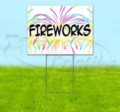 FIREWORKS 18×24 Yard Sign WITH STAKE Corrugated Bandit USA BUSINESS PYROTECHNICS