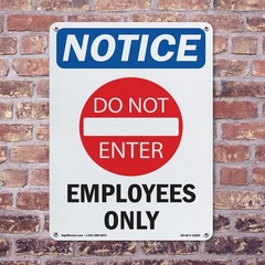 Employees Only OSHA Notice Sign Metal, Plastic, Or Decal – 5 or 10 Pack