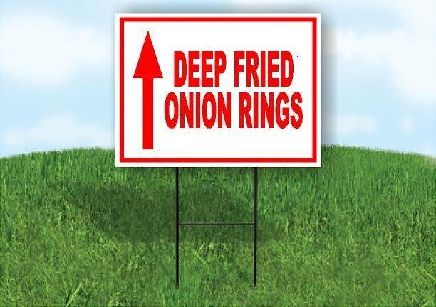 Deep Fried ONION RINGS LEFT STRAIGHT Yard Sign with Stand LAWN SIGN