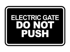 Signs ByLITA Classic Framed, Electric Gate Do Not Push Wall or Door Sign