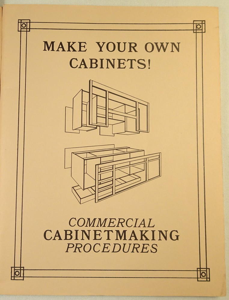 Commercial Cabinetmaking Procedures 1981 John Ward Make Your Own Cabinets !