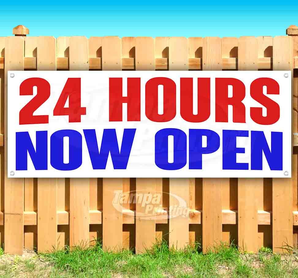 24 HOURS NOW OPEN Advertising Vinyl Banner Flag Sign Many Sizes