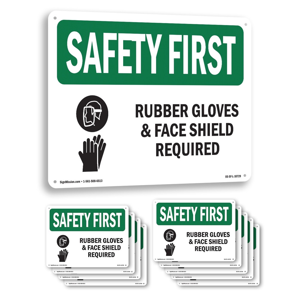 Rubber Gloves & Face Shield Required With Symbol OSHA SAFETY FIRST 5/10 Pack