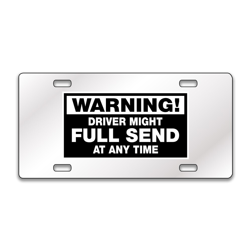 Warning! Driver Might Funny Chrome or Black Acrylic License Plate CUSTOM LP0237