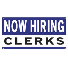 Now Hiring Clerks 13 oz Heavy Duty Vinyl Banner Clerical Jobs Available Sign