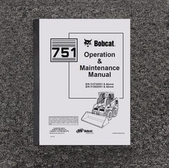 Bobcat 751 BICS Skid Steer Loader Owner Operator User Manual S/N 515730001 & Up